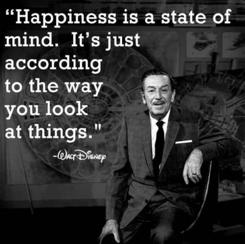 quotes happiness Walt Disney state of mind