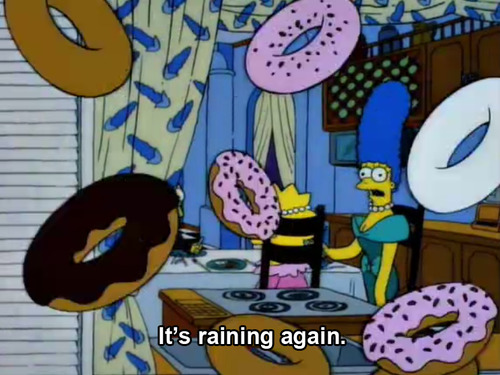 Marge from the Simpsons tells Lisa that it's raining again, as doughnuts fall from the sky