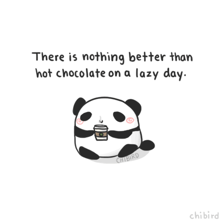 Except for a chubby panda with hot chocolate. &gt;w&lt; My super nice friends got me some tonight.Also, my instagram is officially chibirdart!