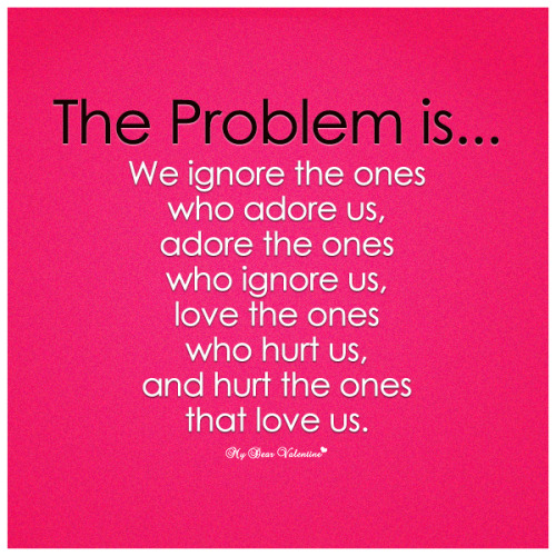 ... the ones who hurt us, and hurt the ones that love us. - Picture Quotes