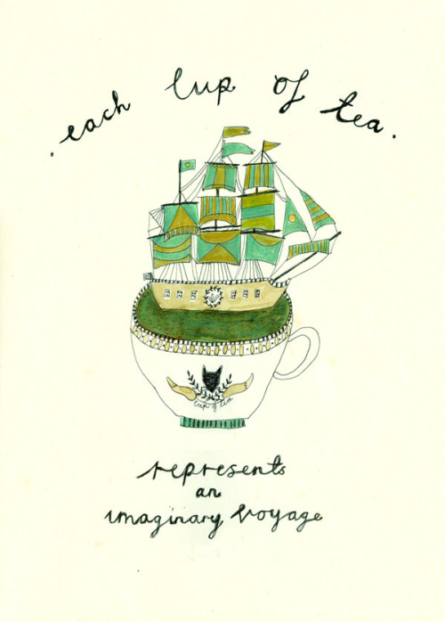 'Each cup of tea represents an imaginary voyage'