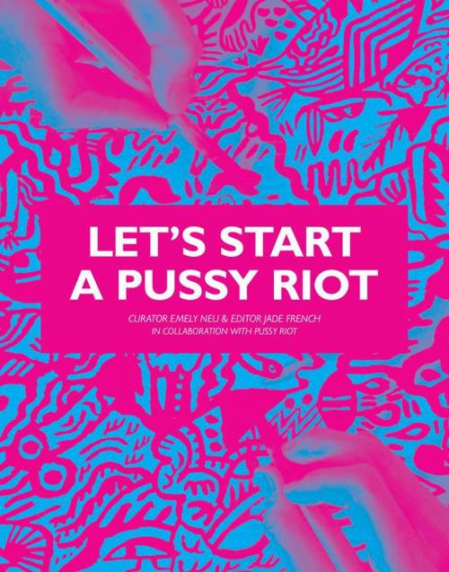 LET&#8217;S START A PUSSY RIOTLoud, controversial, fearless — Pussy Riot undoubtedly ushered in a new era of feminism and political freedom with their protest acts.The dialogue so explosively ignited by Nadezhda Tolokonnikova, Maria Alyokhina and Yekaterina Samutsevich continues in the book Let’s Start A Pussy Riot. Exclusively created in collaboration with the band, this publication brings together artists, writers and poets to explore feminism, LGBT rights, the power of collaboration, the role art plays in activism, women’s rights, and freedom of speech through the personal voices of Judy Chicago, Yoko Ono, Antony Hegarty, Kim Gordon, and many more.
“Let&#8217;s Start a Pussy Riot” book will be launched at Yoko Ono’s Meltdown festival as part of the Activism weekend. The book has been created in collaboration with Pussy Riot, Emely Neu, Storm in a Teacup, Girls Get Busy and Not So Popular and will be available to buy on the 15th of June at Meltdown. The book is available now for pre-order and will be available at Rough Trade shops on 24th of June. All profits go directly to Pussy Riot and their families.
More here.
 