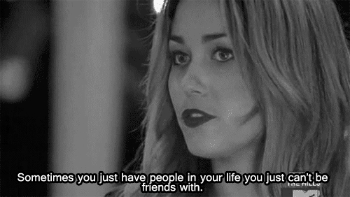 Image result for lauren conrad quote gifs sometimes friends