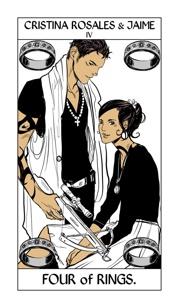 cassandraclare:

So Cassandra Jean has finished the complete Shadowhunter Tarot, so for the next … seventy-something days I’ll be posting a card a day (okay, maybe not every day — I tend to get distracted!)  in order, from the first card to the last. Some will be under spoiler cuts; some you’ll have seen before — I’ll explain why each character has the card they have. 
We’ve moved on from the Major Arcana to the minor Arcana — the first suit is the suit of Rings, which takes the place of the suit of Pentacles. The Three of Rings shows Cristina and Jaime Rosales from The Dark Artifices. Cassandra Jean has included Cristina’s pendant and Jaime’s crossbow, and the rose-pattern ring of the Rosales family.
Jamie and Cristina are not brother and sister. Interestingly, the Four of Pentacles is a card that can be about fear of love: losing it, or getting it.
:)

Mm.. hot sexy latino man. Correction. TALL hot sexy latino man. 