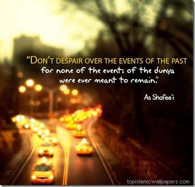don’t despair over the events of Past :: Islamic Quote with ImageView Post