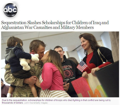 ABC - 'Sequestration Slashes Scholarships for Children of Iraq and Afghanistan War Casualties and Military Members'