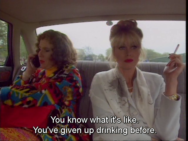Quotes Movie Alcohol Absolutely Fabulous Guilty Pleasure Abfab Absolutelyfabulou Show Quotes Spiritualdysfunction