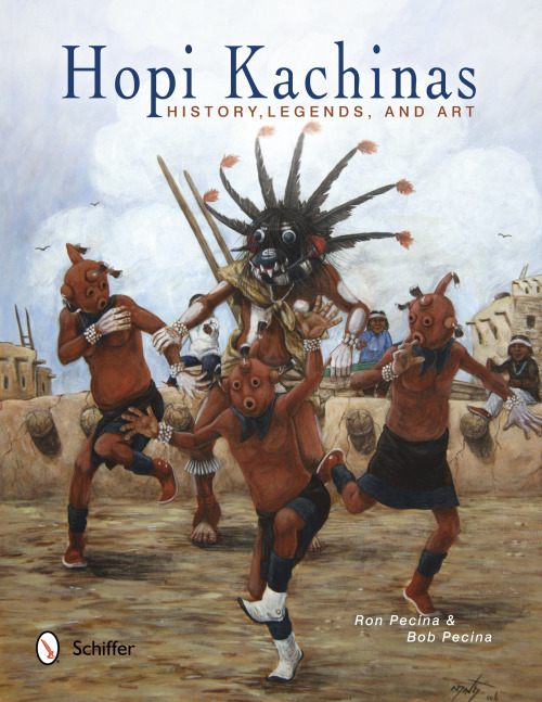 Hopi Kachinas: History, Legends, and Art Ron Pecina and Bob Pecina