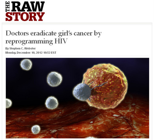 Raw Story - 'Doctors eradicate girl's cancer by reprogramming HIV'