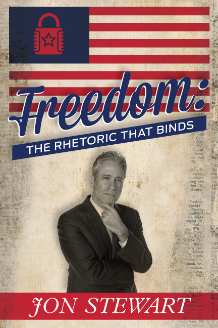 DAY: 83/100
Jon Stewart: “Freedom: The Rhetoric that Binds"