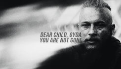 1k My Gifs My Stuff I Love You So Much Don T Look At Me Vikings I M Still Crying Vikingsedit Vikings Spoilers Ragnar Might Be A Jerk But Dear God His Speech Gyda, i have come to say goodbye to you properly. rebloggy