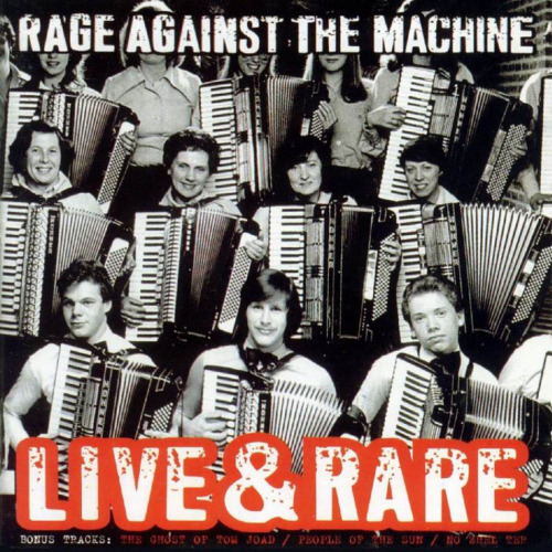 Rage Against The Machine - Live &amp; Rare - 1998 Download