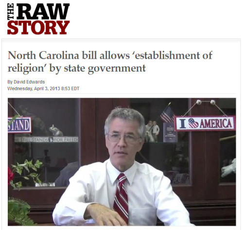 Raw Story - 'North Carolina bill allows 'establishment of religion' by state government'