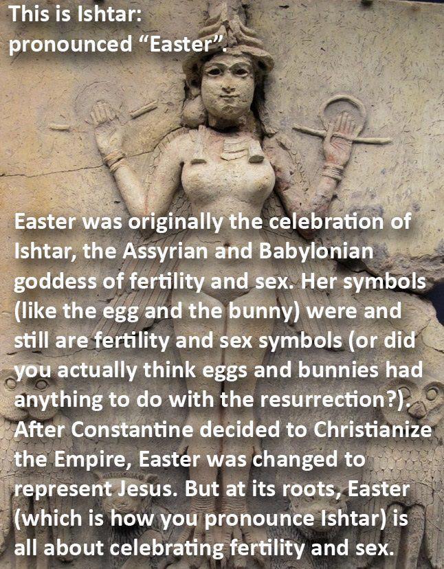 kmanovaere:

The truth about Easter/Ishtar
