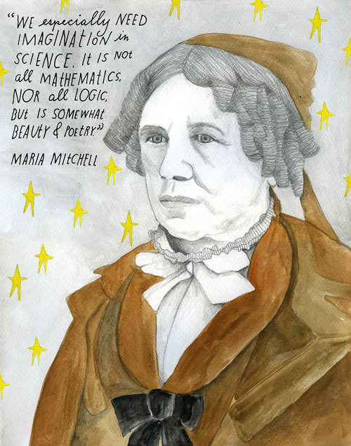You&#8217;re on to something, Maria Mitchell.
Fill your brain with a boatload of inspiration from this pioneering astronomer at Brain Pickings. She had enough inspirational words to fill three walls, and to inspire thousands.
