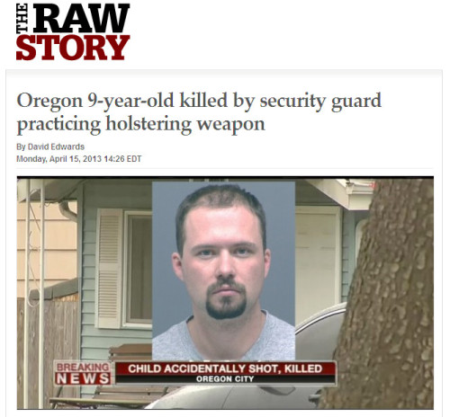 Raw Story - 'Oregon 9-year-old killed by security guard practicing holstering weapon'