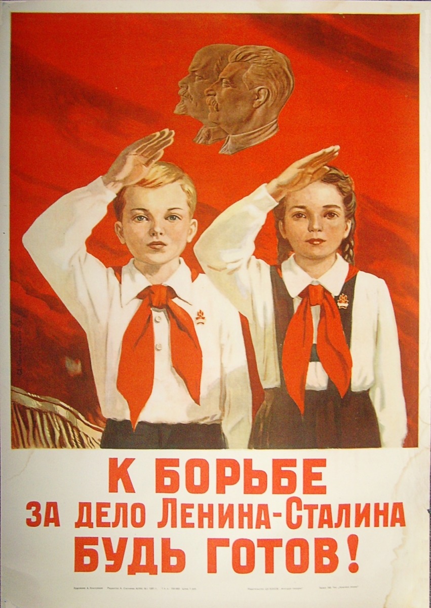 "Be ready to fight for the Lenin-Stalin cause!"