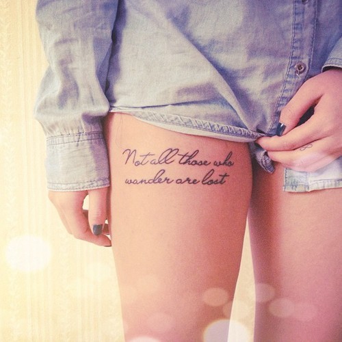 ... tattoo #thigh #thigh tattoo #quote #quote tattoo #girl tattoo