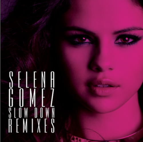 Selena Gomez’s Slow Down Remixes Cover Photo.
