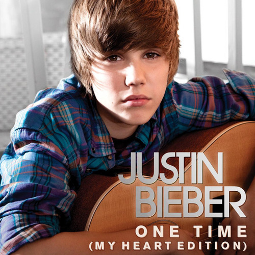justin bieber one time my heart edition album cover. One Time (My Heart Edition)