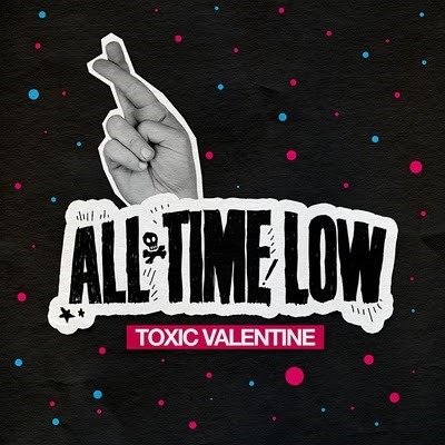Poison Lyrics All Time Low Lyrics All Time Low - Toxic Valentine.