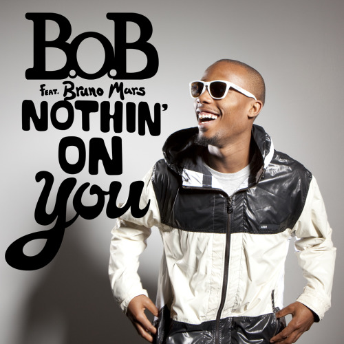 Nothin' On You - B.o.B ft. Bruno Mars