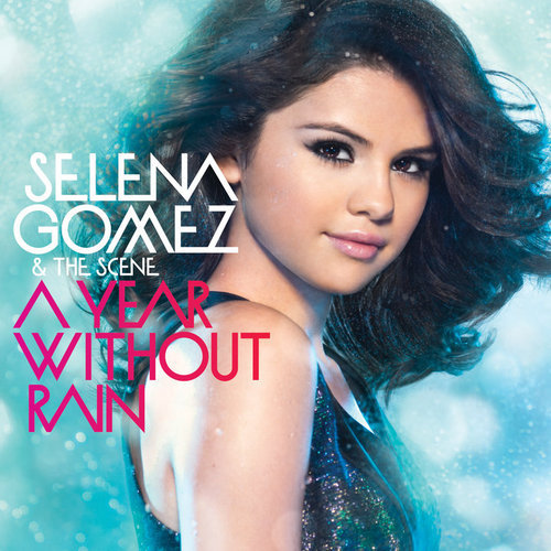 selena gomez a year without rain cover. A Year Without Rain album