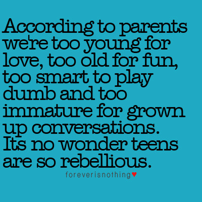 Quote  Pictures on Teen Are So Rebellious   Sayingimages Com Best Images With Words From