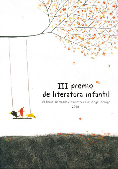 Cartel promocional para el premio de literatura de el barco de vapor y la biblioteca Luis Angel Arango, Bogotá, 2010