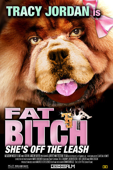 Fake movie poster: Fat Bitch