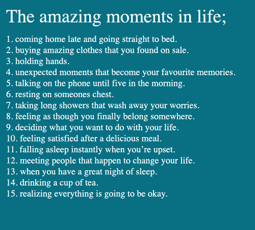 moments in life.
