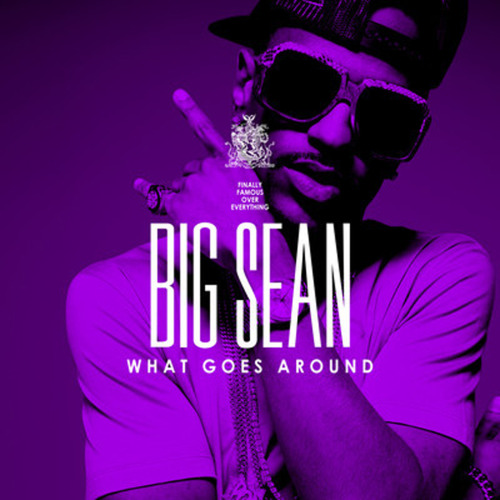 big sean what goes around album cover. Big Sean - What Goes Around As