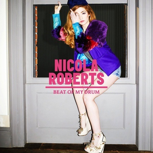 nicola roberts beat of my drum. Nicola Roberts- Beat of My