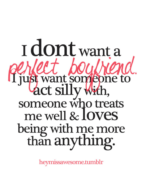 quotes about boyfriends. tagged as: heymissawesome. words. typos. quotes. love. boyfriends. sweet. 