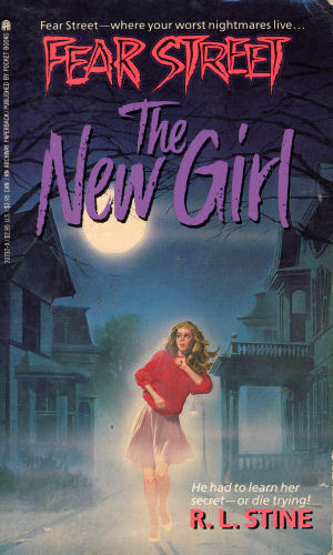 The NEW GIRL FEAR STREET R.L. Stine