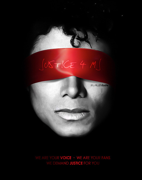 mymjjtribute:

- JUSTICE 4 MJ -
The blindfold represents objectivity, in that justice is or should be meted out objectively, impartiality, without fear or favor, regardless of identity, money, power, or weakness. (wikipedia) This blindfold is also meant to represent Michael’s famous red armband.
All rights reserved MyMJJTribute - September 2011
