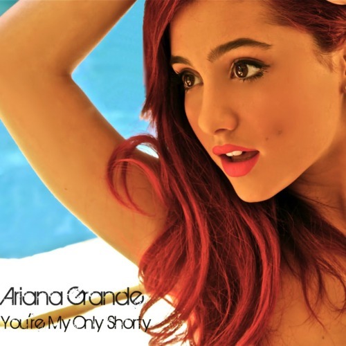 Ariana Grande ft  Iyaz   You're My Only Shorty (Demo)