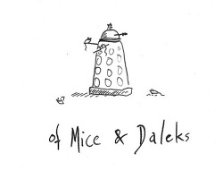 Of Mice and Daleks