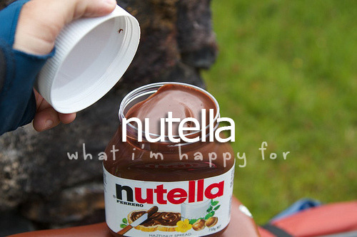 
What I&#8217;m happy for&#160;&#187; Nutella
