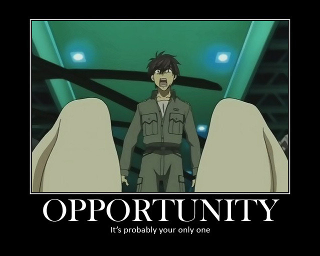 opportunity it s probably your only one # full metal panic # fmp ...