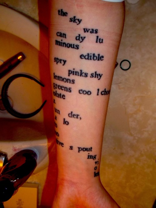 by Lenny. I chose this tattoo (the entirety of a poem by e.e. cummings ...
