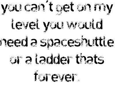 im over you quotes and sayings.  quotes, sayings, typography, spaceshuttle, level, king, over you, i`m 