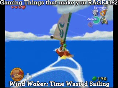 Gaming Things that make you RAGE #182
Legend of Zelda: Wind Waker: Time Wasted Sailing
submitted by: janinecantdecideaurl