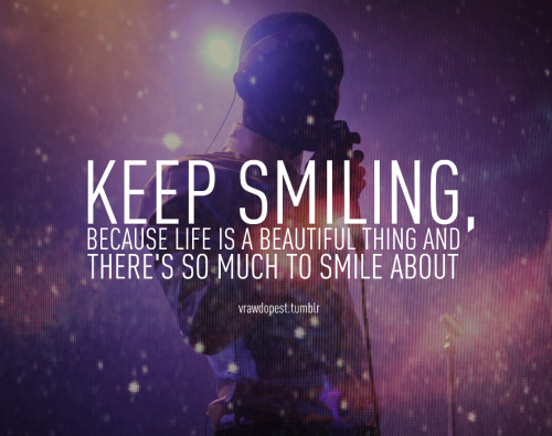 about tumblr smiling quotes smiling Tumblr keep on