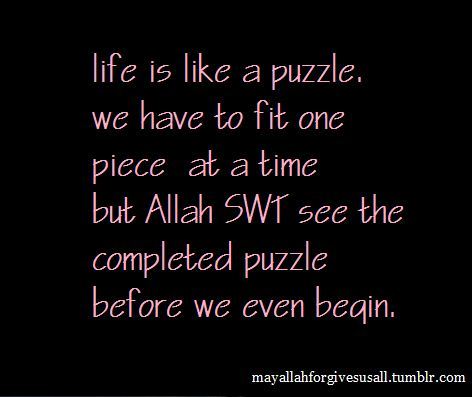 Life is like a puzzle