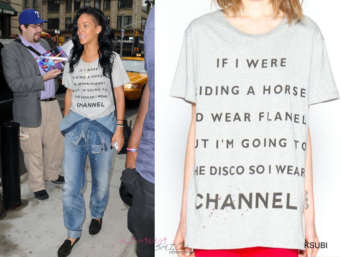 Natural faced Rihanna spotted out and about in New York in a humorous t shirt which reads &#8220;If I were riding a horse I’d wear flanel, but I’m going to the disco so I wear Channel.&#8221; The print tee is by Australian brand Ksubi for $110.00 from area51store (New Zealand site) or you can see other collections on the their main site at http://www.ksubi.com/