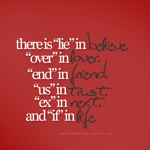 There is &#8220;if&#8221; in LIFE | CourtesyFOLLOW BEST LOVE QUOTES ON TUMBLR  FOR MORE LOVE QUOTES