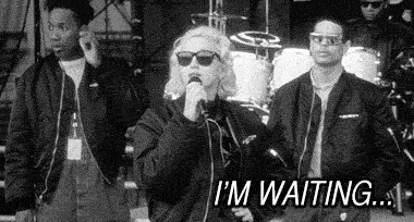 Image result for madonna waiting gif