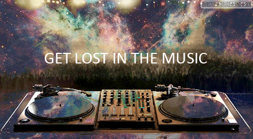 get lost in music <3
