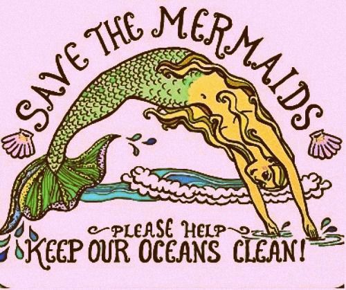 Save Mermaids.